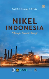 Nikel Indonesia Menuju Transisi Energi
