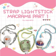 MACRAME LIGHTSTICK STRAP OR LIGHTSTICK STRAP (PART 1) NCT, WAYV, SEVENTEEN, EXO, SNSD, IU, TXT, STRA
