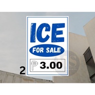❄ ◶ ♣ ▦ Ice for Sale Ice Candy for Sale Ice Tubig for Sale Signage(Laminated Signage and Waterproof