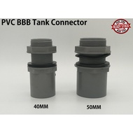 32MM 40MM 50MM PVC PIPE FITTING BRAND BBB (BINA) TANK CONNECTOR | PAIP AIR FITTING KELABU