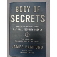 Body of secrets : From the Cold War through the dawn of a new centry- James Bamford