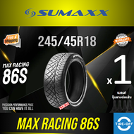 SUMAXX 245/45R18 MAX RACING 86S ยางใหม่ ผลิตปี2024 ราคาต่อ1เส้น แถมจุ๊บลมยางต่อเส้น ยางรถยนต์ ซูแม็ก