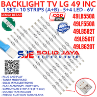 BACKLIGHT TV LED LG 49 INC 49LB550 49LF550 49LB561 49LB582 49LB620 49LB551 LAMPU BL 9K 6V 49LB 49LF 49LB550A 49LF550A 49LB561T 49LB582T 49LB620T 49LB551C LG 49INC INCH IN 49LB550 49LF550 A LENSA CEKUNG