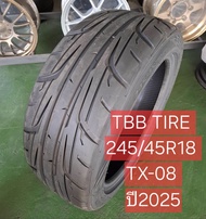 ยางรถยนต์ 245/45/R18 ยางไทย ยี่ห้อ TBB TIRE รุ่น TX-08R ปี2025 เทรดแวร์ 240 ยางไทยผลิตส่งออก รับประก