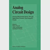Analog Circuit Design: Structured Mixed-Mode Design, Multi-Bit Sigma-Delta Converters, Short Range Rf Circuits