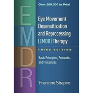 Eye Movement Desensitization And Reprocessing (EMDR) Therapy 3rd Edition ET67