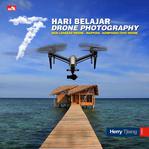 7 Hari Belajar Drone Photography