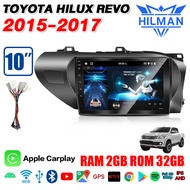 HILMAN จอแอนดรอยต์ 10 นิ้ว HILUX REVO 2015-2017 WIFI Bluetoot GPS Youtube Apple CarPlay 4G พร้อม 360