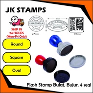 JK Stamps Flash Stamp Bulat  4 Segi Custom Made Round Oval Square Waterproof Cop Siap  Ink  Kalis Ai