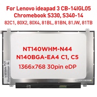 14.0" Laptop LCD Screen NT140WHM-N44 V8.0 Fit N140BGA-EA4 C1 C5 For Lenovo ideapad CB-14IGL05 Chrome