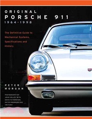 Original Porsche 911 1964-1998 ─ The Definitive Guide to Mechanical Systems, Specifications and History