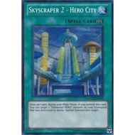 Skyscraper 2 - Hero City | CH1 CL@$S A | Yu-Gi-Oh Trading Card Game