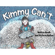 [100% Original Books] - Kimmy Can't by Melissa Heath Victoria Hatton (UK edition, paperback)
