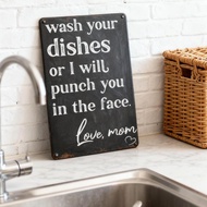 Funny 'Wash Your Dishes or I'll Punch You in the Face' Metal Tin Sign 8"x12" - Waterproof, Weather-R