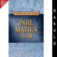 Matthew Henry's Interpretation Book Gospel Matius 15-28