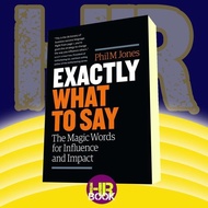 Exactly what to Say: The magic words for influence and impact