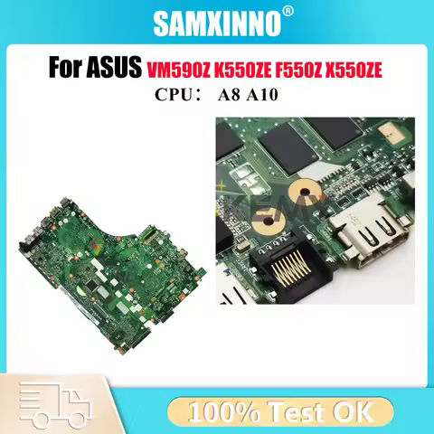 X550ZE K550ZE Laptop Motherboard For ASUS VivoBook A555Z A550ZE K555Z F550ZE X550ZE X550Z VM590Z Mai