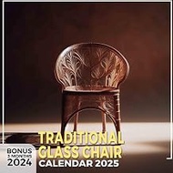 Traditional Glass Chair 2025: 15 Months of Timeless Elegance October 2024 to December 2025 Capturing
