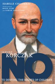 Janusz Korczak Isabelle Collombat