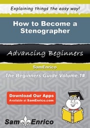 How to Become a Stenographer Delmer Whalen