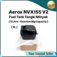 ( 9 Litre ) Oversize Fuel Tank Big Capacity Yamaha Aerox NVX155 V2 NVX 155 New NVX-155 N Aerox155 Ae