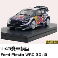 ixo1:43 Ford Fiesta WRC 2018福特嘉年華 拉力賽車 車模型 合金模型 汽車模型