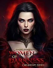 Women of Darkness: Dark Fantasy Coloring Book For Adults | 30 Portraits Depict Enigmatic Creatures L