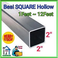 Besi Hollow 2"x2" 8ft ~ 12ft