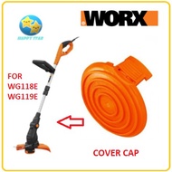WG119E SPOOL CAP COVER FOR WORX STRING GRASS TRIMMER WG119 SPARE PART ACCESSORY WG118E WG118