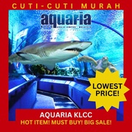 【ORDER VIA WA】【TICKET PROMO】AQUARIA KLCC KUALA LUMPUR【MALAYSIAN】