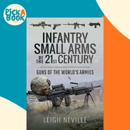 Infantry Small Arms of the 21st Century : Guns of the World's Armies by Leigh Neville (UK edition, h