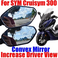 YES For SYM Cruisym 300 Cruisym300 Motorcycle Accessories Convex Mirror Increase Rearview Mirrors Si