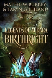 Legends of Aldara: Birthright Matthew Burkey