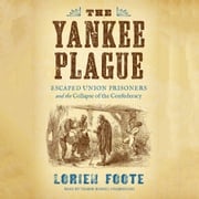 The Yankee Plague Lorien Foote