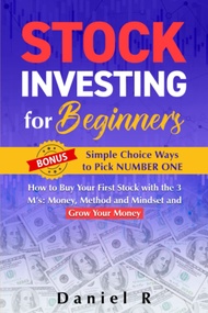 Stock Investing for Beginners: How to Buy Your First Stock with the 3 M’s: Money, Method and Mindset
