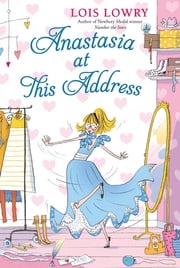 Anastasia at This Address Lois Lowry