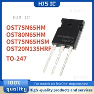 1-5PCS OST75N65HSM 75N65HSM OST75N65HM OST80N65HM 80N65HM OST20N135HRF 20N135HRF TO-247 MOSFET trans