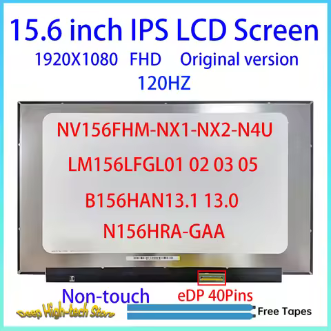 15.6'' Laptop LCD Screen NV156FHM-NX1-NX2-N4U LM156LFGL01 02 N156HRA-GAA B156HAN13.1 13.0 120HZ 1920
