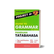 Project A+ Guide To Grammar Panduan Tatabahasa PT3 & SPM
