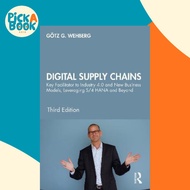 Digital Supply Chains : Key Facilitator to Industry 4.0 and New Business Mod by Goetz G. Wehberg (UK