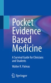 Pocket Evidence Based Medicine Walter R. Palmas