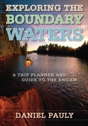 Exploring the Boundary Waters Daniel Pauly