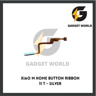 GADGET WORLD [ READY STOCK ] Home Button Ribbon for  XIAO M 11T/11T PRO