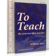 To Teach the journey of William Ayers' teachera