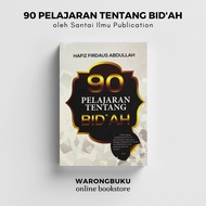 Santai Ilmu Publication - 90 Pelajaran Tentang Bidaah | buku bidaah
