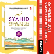 Syahid Bukan Hanya Mati Berperang| Buku Motivasi Diri | Buku Ilmiah Agama | Buku Motivasi | Buku Motivasi Islamik | Buku