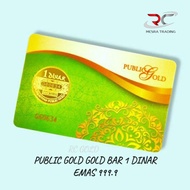 PUBLIC GOLD 1 DINAR GOLD BAR 999.9 4.25GM GOLD BAR 999.9 FINE GOLD PG CERTIFIED GOLD BAR AU 999.9