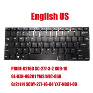 Laptop Keyboard PRIDE-K2160 SC-277-3-2 K09-10 GL-DZH-NB201 YMS WJC-868 G121114 SCDY-277-16-04 YXT-NB91-09 English US Black New