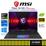 MSI Titan 18 HX A14VIG-034SG Gaming Laptop - Intel i9-14900HX - RTX 4090 16GB - 18" UHD 4K (3840X2160) - 64GB DDR5 - 4TB SSD (2Yrs)
