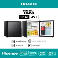 Hisense ตู้เย็น Mini bar 1 ประตู 1.6 Q/45 ลิตร  รุ่น ER45B ER45B One